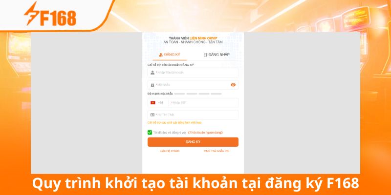 Đăng Ký F168 Nhanh Chóng Và Nhận Ngay Ưu Đãi Năm 2025 1 Quy trình khởi tạo tài khoản tại thương hiệu uy tín top đầu châu Á