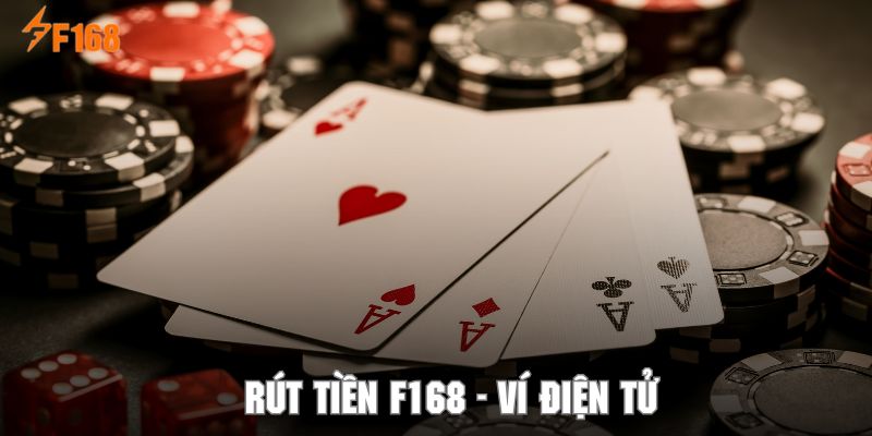 Rút Tiền F168 - Hướng Dẫn Giao Dịch Nhanh Cho Newbie 2 Rút thưởng thông qua ví điện tử tiện lợi dành cho khách hàng tại F168