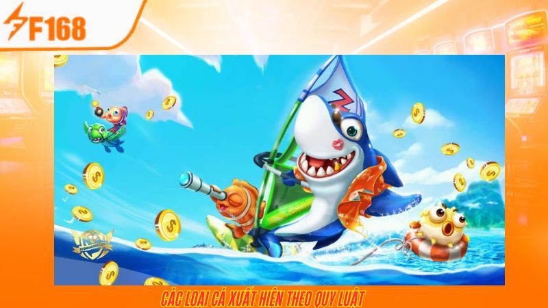 Mẹo Vượt Qua Cấp Độ Khó Trong Bắn Cá Thần Tốc F168 4 Các loại cá xuất hiện theo quy luật